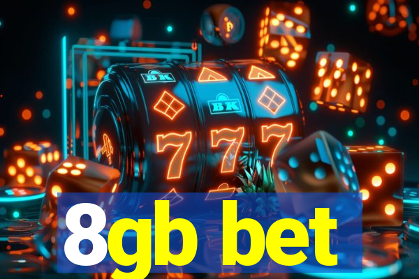 8gb bet